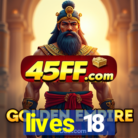 lives 18